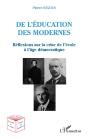 De L'Éducation Des Modernes ; Réflexions Sur La Crise De L'École À L'Âge Démocratique - Preview