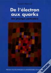 De L'Électron Aux Quarks