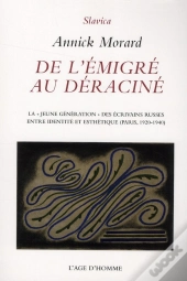 De L'Émigré Au Déraciné ; La 