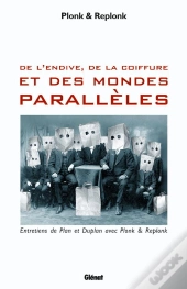 De L'Endive, De La Coiffure Et Des Mondes Parallèles