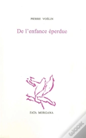 De L'Enfance Éperdue