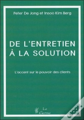 De L'Entretien À La Solution ; L'Accent Sur Le Pouvoir Des Clients