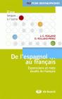 De L'Espagnol Au Français ; Expressions Et Mots Usuels Du Français - Preview