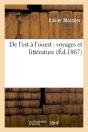 De L'Est A L'Ouest : Voyages Et Litterature (Ed.1867) - Preview