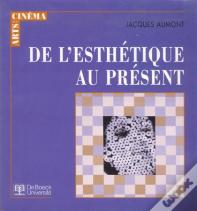 De L'Esthétique Au Présent