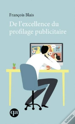 Capa do artigo De L'Excellence Du Profilage Publicitaire