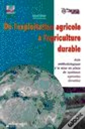 De L'Exploitation Agricole A L'Agriculture Durable
