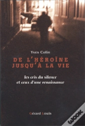 De L'Heroine Jusqu'A La Vie