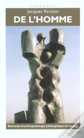 De L'Homme ; Elements D'Anthropologie Philosophique Du Langage