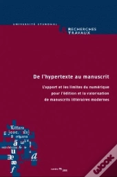 De L'Hypertexte Au Manuscrit ; L'Apport Et Les Limites Du Numérique