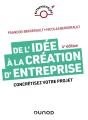 De L'Idée À La Création D'Entreprise : Concrétisez Votre Projet (4e Édition) - Preview