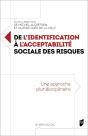 De L'Identification À L'Acceptabilité Sociale Des Risques : Une Approche Pluridisciplinaire - Preview