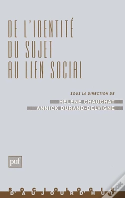 Capa do artigo De L'Identité Du Sujet Au Lien Social : L'Étude Des Processus Identitaires