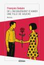 De L'Inconvénient D'Aimer Une Fille De Gauche - Preview