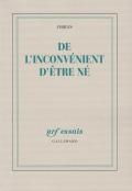 De L'Inconvénient D'Être Né