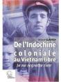 De L'Indochine Coloniale Au Vietnam Libre - Preview