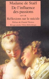 De L'Influence Des Passions ; Reflexion Sur Le Suicide