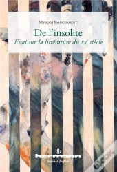 De L'Insolite ; Essai Sur La Littérature Du Xxe Siècle