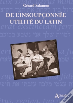 Capa do artigo De L'Insoupçonnée Utilité Du Latin : Fragments D'Une Vie Espiègle