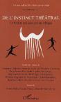 De L'Instinct Theatral ; Le Theatre Se Ressource En Afrique - Preview