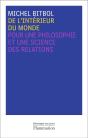 De L'Intérieur Du Monde ; Pour Une Philosophie Et Une Science Des Relations - Preview