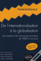 De L'Internationalisation A La Globalisation Les Mutations De L'Economie Mondiale 1880 A Nos Jours
