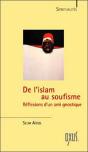 De L'Islam Au Soufisme ; Réflexions D'Un Ami Gnostique - Preview
