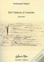 De L'Obscure À L'Aurore ; 1954-2009