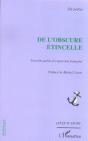 De L'Obscure Etincelle ; Nouvelle Poesie D'Expression Francaise - Preview