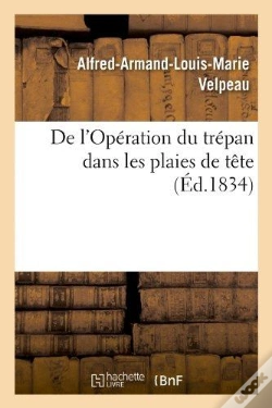 Capa do artigo De L'Operation Du Trepan Dans Les Plaies De Tete