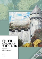 De L'Or À Noyers-Sur-Serein