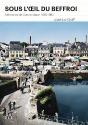 De L'Or Bleu A L'Age D'Or, Memoires De Concarneau - Preview