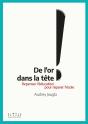 De L'Or Dans La Tête ! Repenser L'Éducation Pour Réparer L'École - Preview