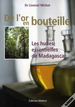 Capa do artigo De L'Or En Bouteille ; Les Huiles Essentielles De Madagascar