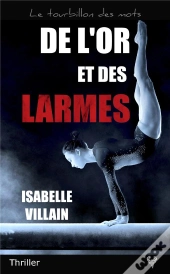 De L'Or Et Des Larmes