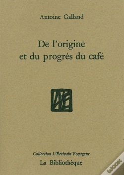 Capa do artigo De L'Origine Et Du Progrès Du Café