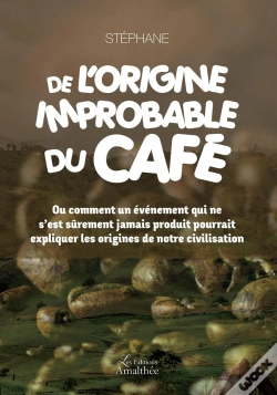 Capa do artigo De L'Origine Improbable Du Café