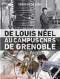 De Louis Neel Au Campus Cnrs De Grenoble - Preview