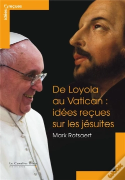 Capa do artigo De Loyola Au Vatican : Idées Reçues Sur Les Jésuites