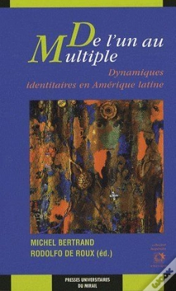Capa do artigo De L'Un Au Multiple ; Dynamiques Identitaires En Amérique Latine