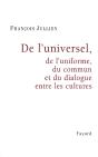 De L'Universel ; De L'Uniforme, Du Commun Et Du Dialogue Entre Les Cultures - Preview