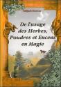 De L'Usage Des Herbes Poudres Et Encens En Magie - Preview