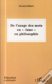De L'Usage Des Mots En 