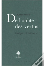 De L'Utilité Des Vertus