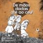 De Mãos Dadas Até ao Céu - Preview