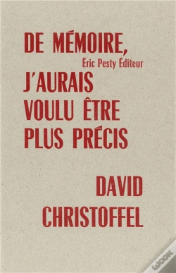 Capa do artigo De Memoire, J'Aurais Voulu Etre Plus Precis