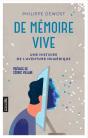 De Mémoire Vive : Une Histoire De L'Aventure Numérique - Preview