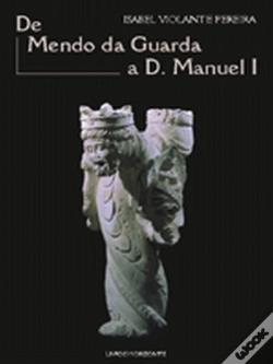 Capa do artigo De Mendo da Guarda a D. Manuel I
