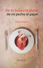 De Mi Boca A La Pluma, De Mi Pecho Al Papel - Preview
