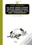 De Mon Chien Comme Preuve Irréfutable De L'Inexistence D'Un Dieu Omniprésent